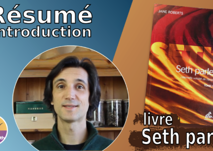 Résumé introduction du livre « Seth parle », par Jane Roberts