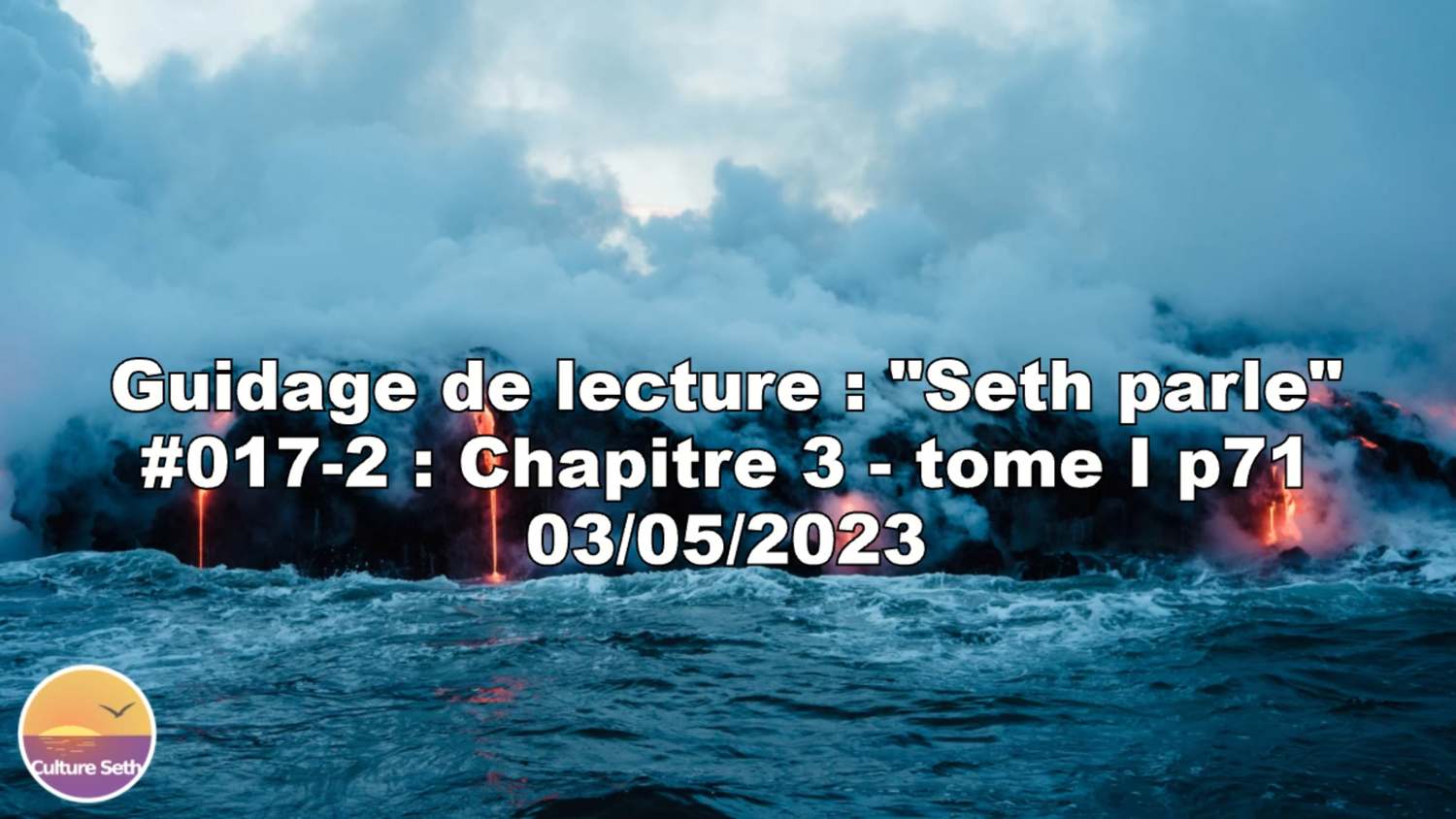 « Seth parle » #017-2 – TI p71 – Âme et conscience