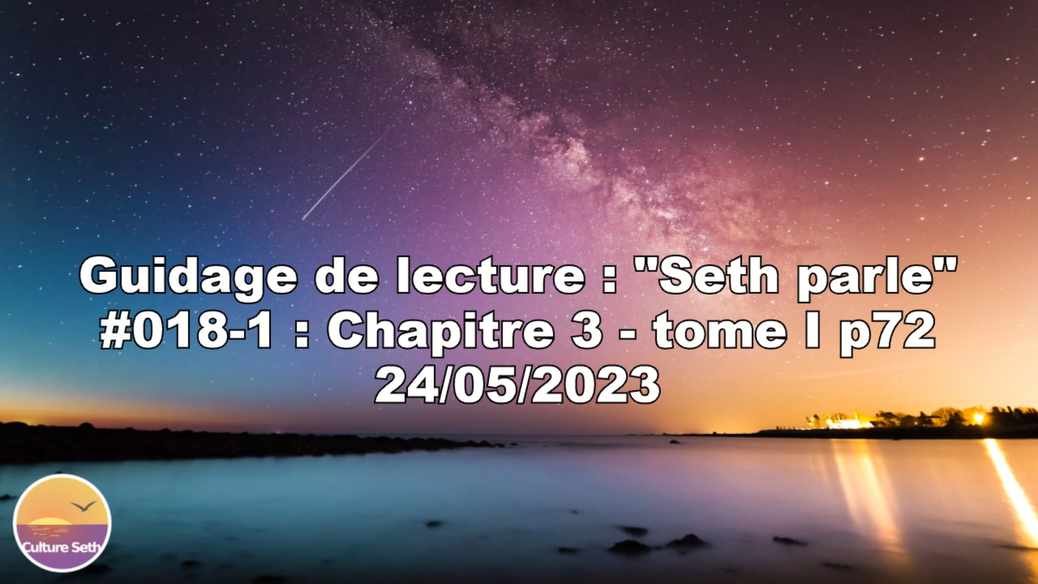 « Seth parle » #018-1 – TI p72 – Rêves et systèmes de réalité