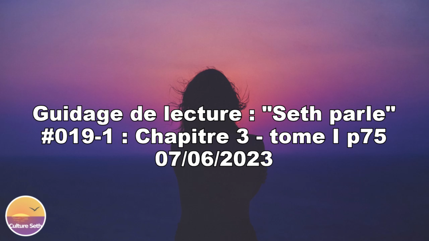 « Seth parle » #019-1 – TI p75 – Création de notre corps