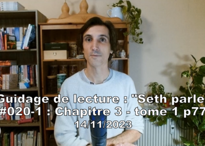 « Seth parle » #020-1 – TI p77 – Coopération de la conscience