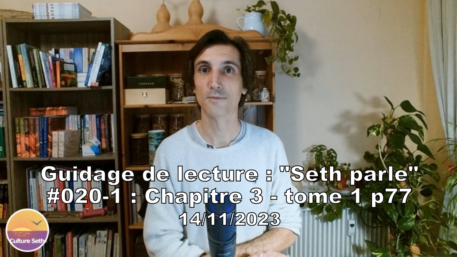 « Seth parle » #020-1 – TI p77 – Coopération de la conscience