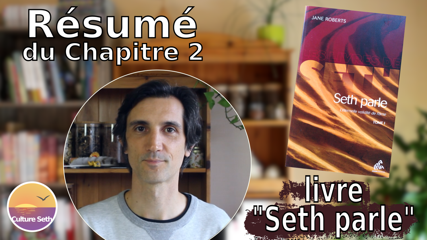 Résumé chapitre 2 du livre « Seth parle » : Matérialisation et réalité invisible