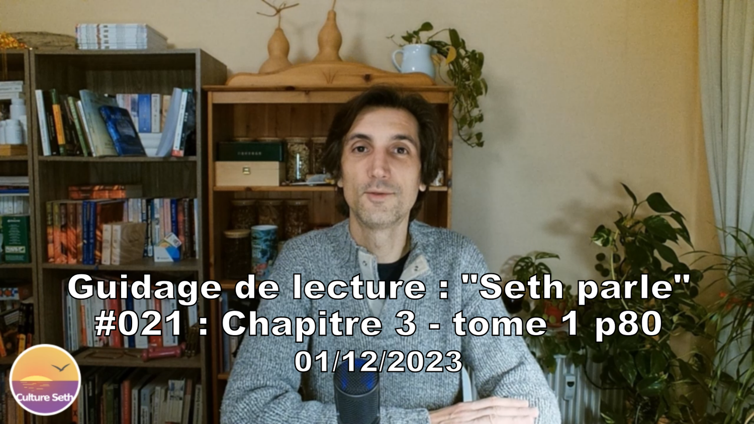 « Seth parle » #021 – TI p80 – Ouvertures subjectives entre expériences