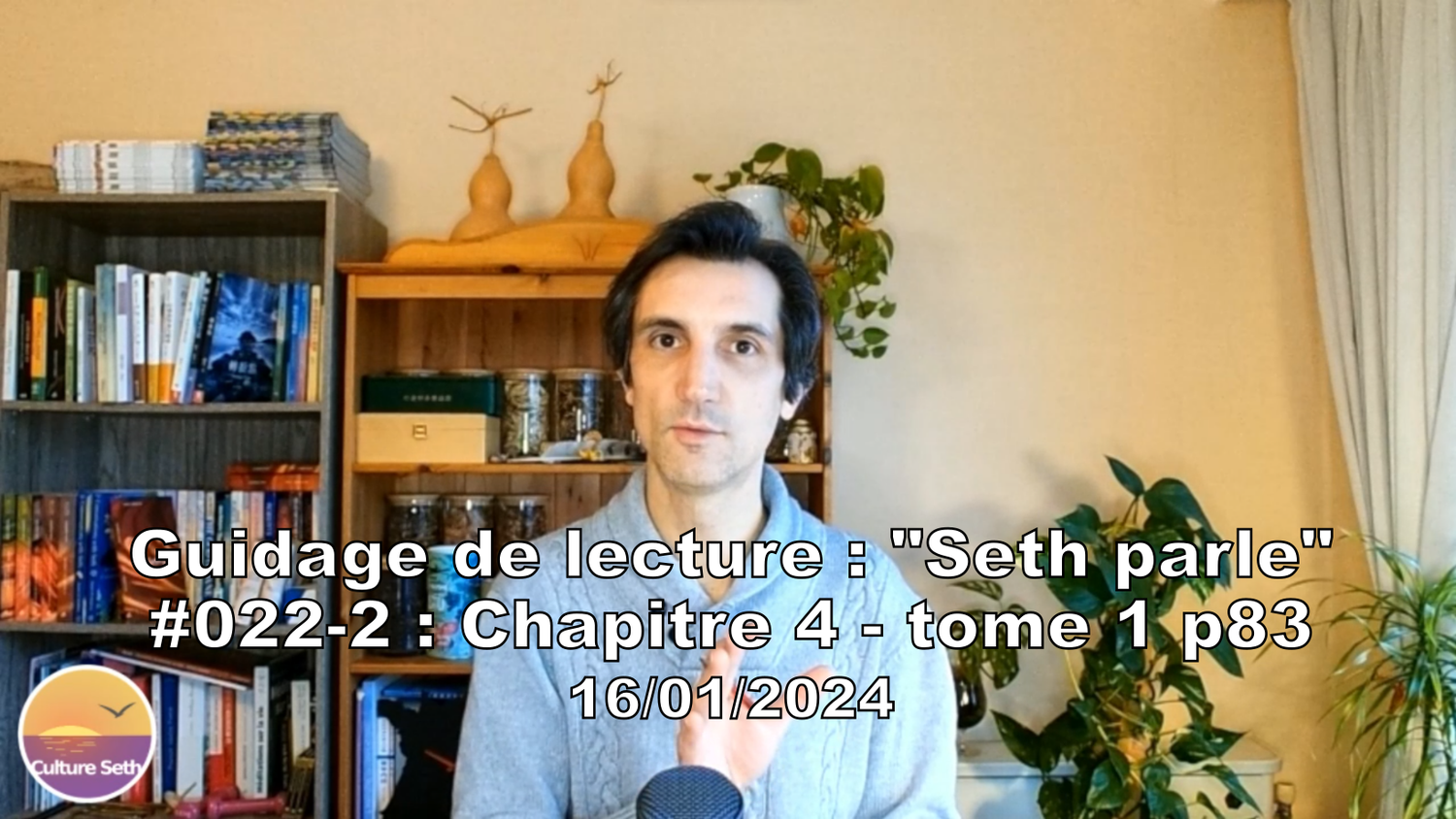 « Seth parle » #022-2 – TI p83 – Réincarnation et temps