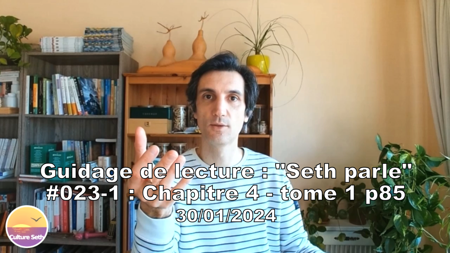 « Seth parle » #023-1 – TI p85 – Réincarnation et temps