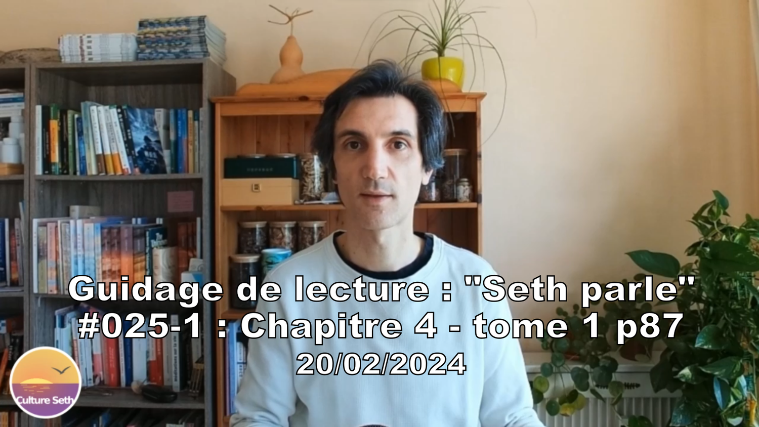 « Seth parle » #025-1 – TI p87 – Difficultés et sens de la vie