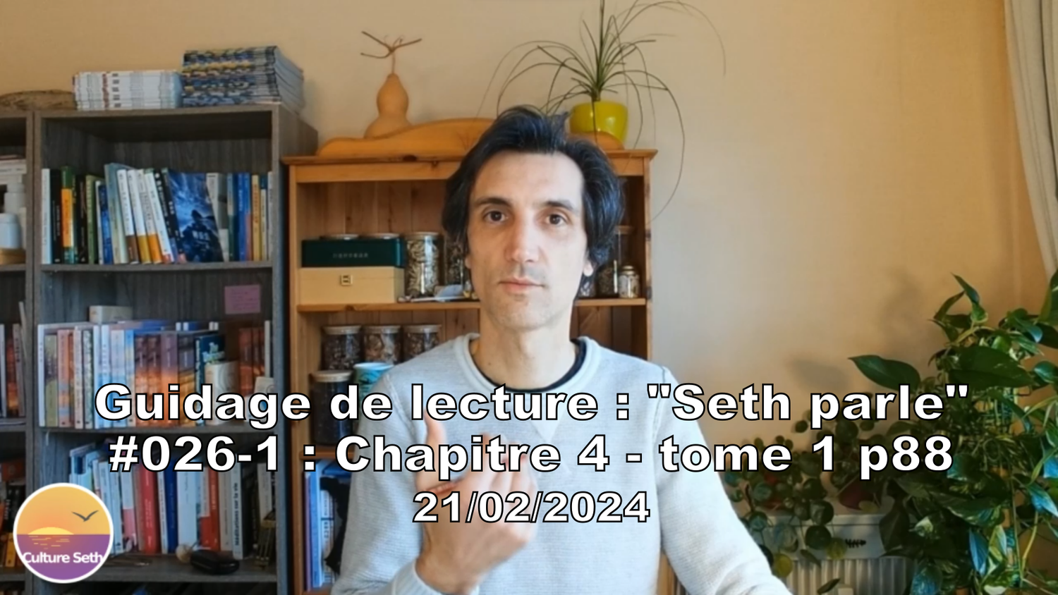 « Seth parle » #026-1 – TI p88 – Se reconnecter à son Moi