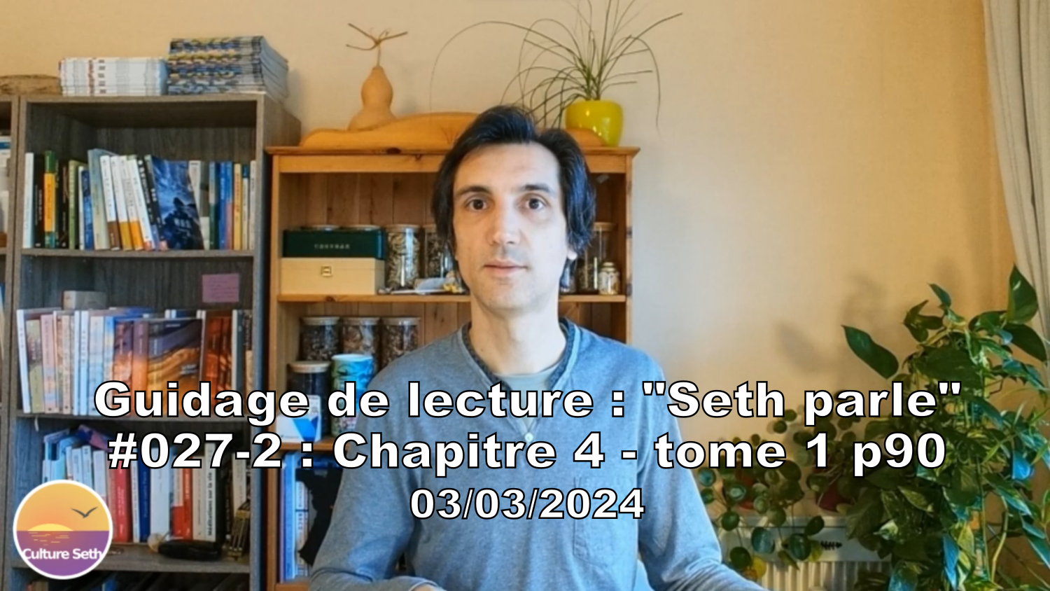 « Seth parle » #027-2 – TI p90 – Trouver son « rôle » dans la vie