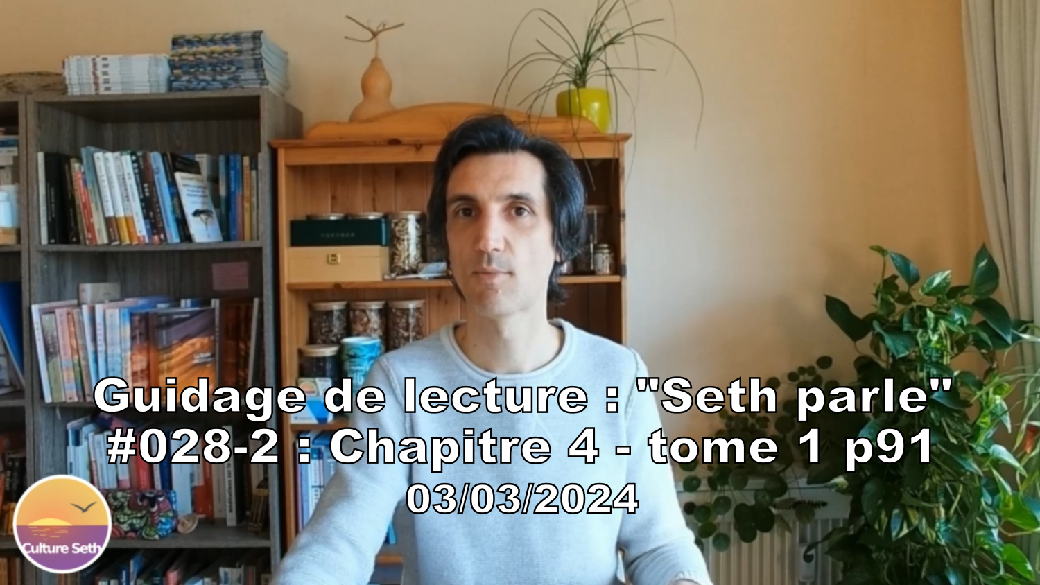 « Seth parle » #028-2 – TI p91 – Raison de nos vies multiples