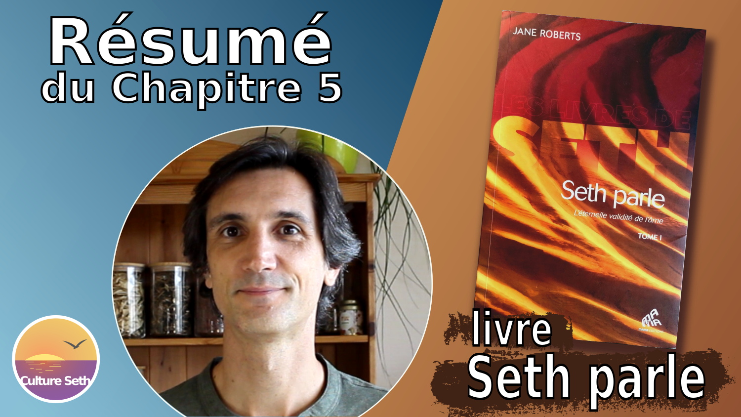 Résumé chapitre 5 du livre « Seth parle » : Comment les pensées forment la matière physique