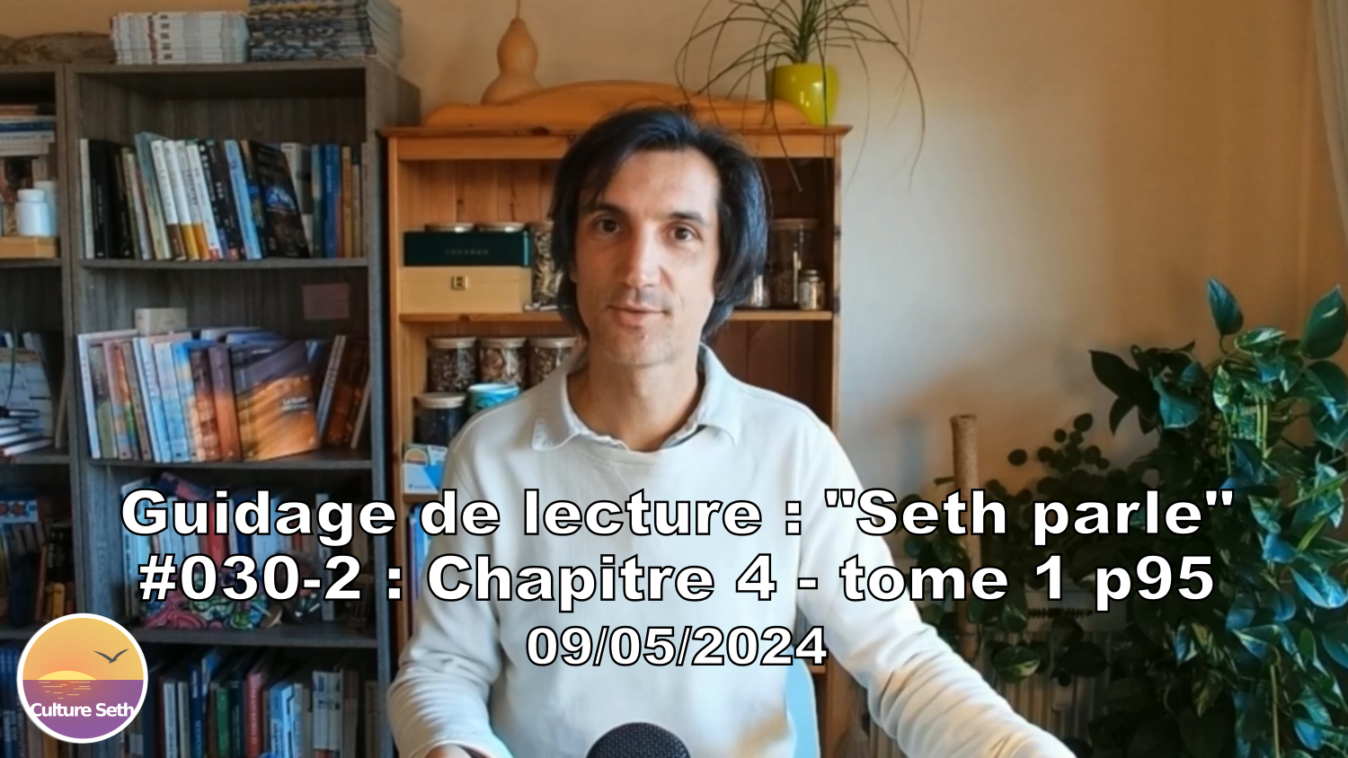 « Seth parle » #030-2 – TI p95 – Exercice des « Sens internes »