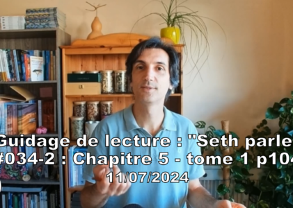 « Seth parle » #034-2 – TI p104 – Vitalité et santé renforcées