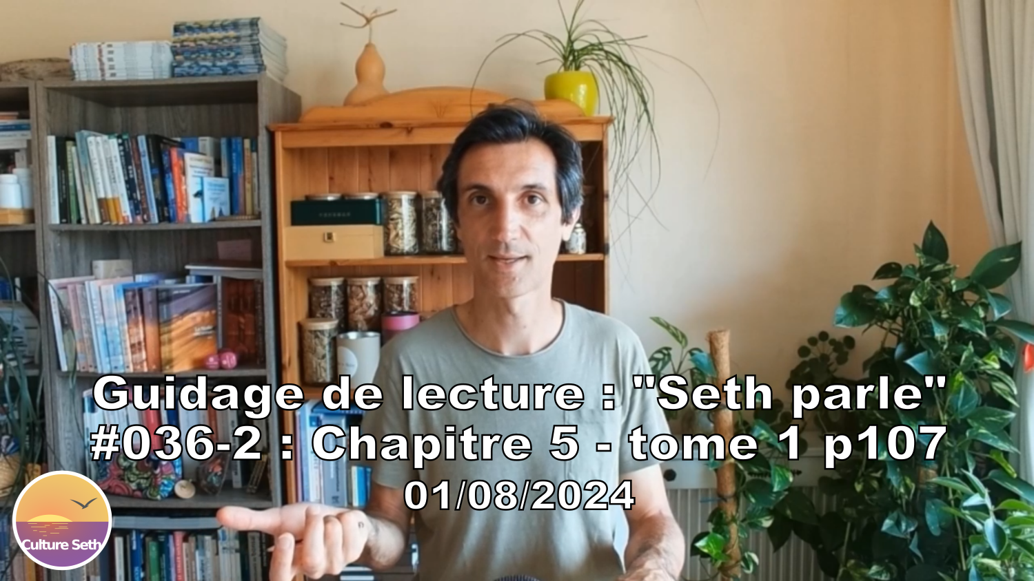 « Seth parle » #036-2 – TI p107 – Comprendre notre nature et notre création