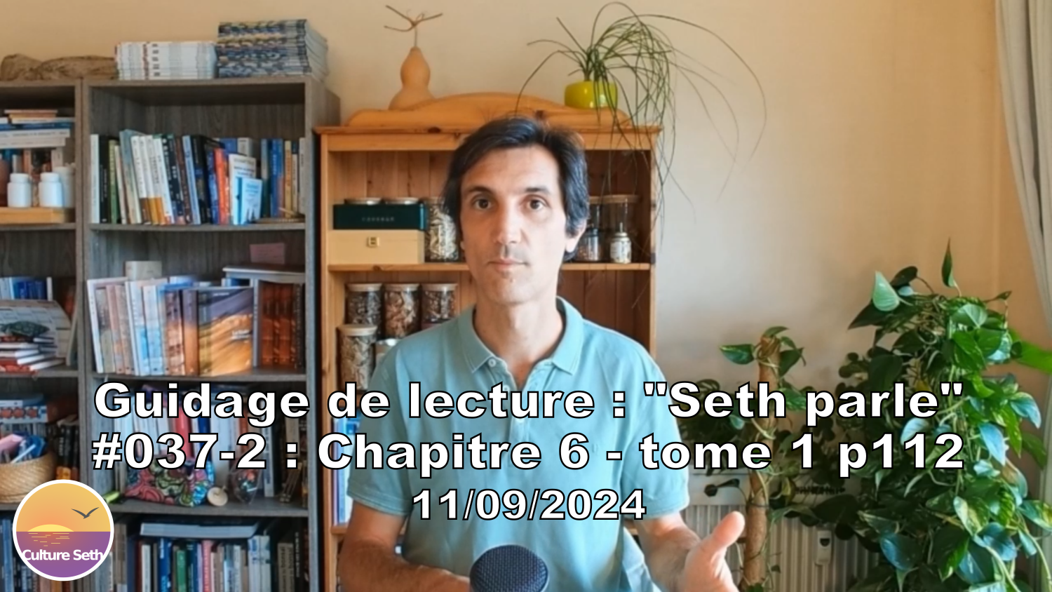 « Seth parle » #037-2 – TI p112 – Le rôle de notre ego