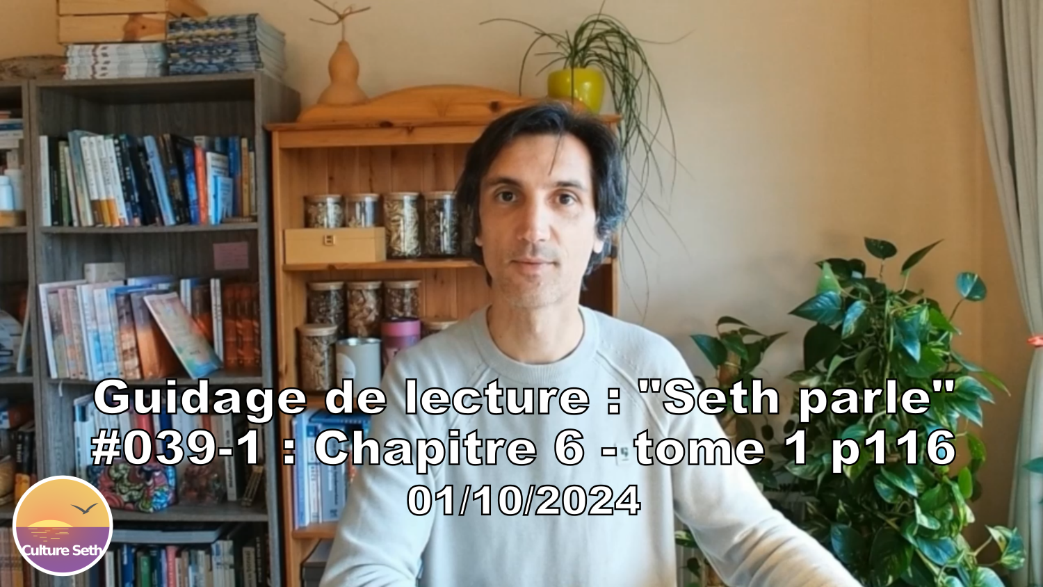 « Seth parle » #039-1 – TI p116 – Notre mémoire nous empêche de vivre le présent