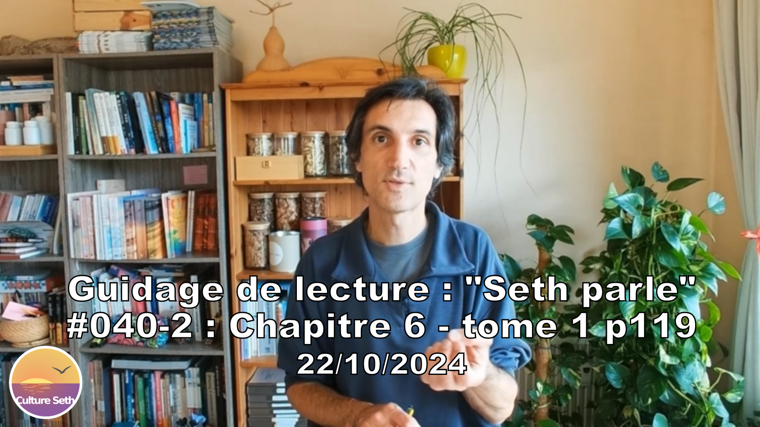 « Seth parle » #040-2 – TI p119 – Découvrir son âme