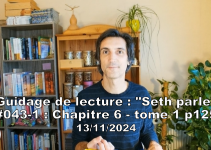 « Seth parle » #043-1 – TI p125 – Phases de sommeil et rêves