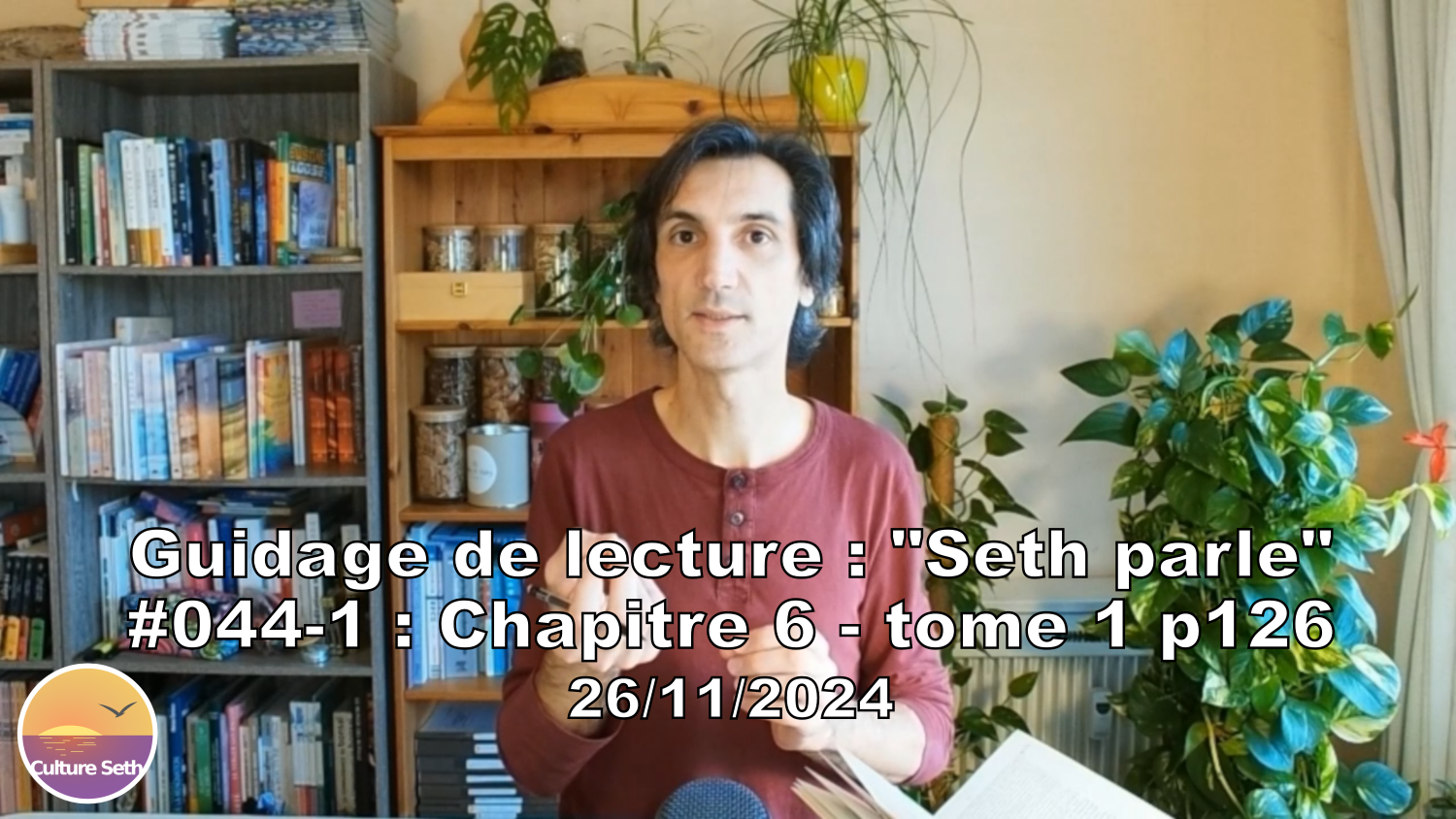 « Seth parle » #044-1 – TI p126 – Notre identité face au bien et au mal