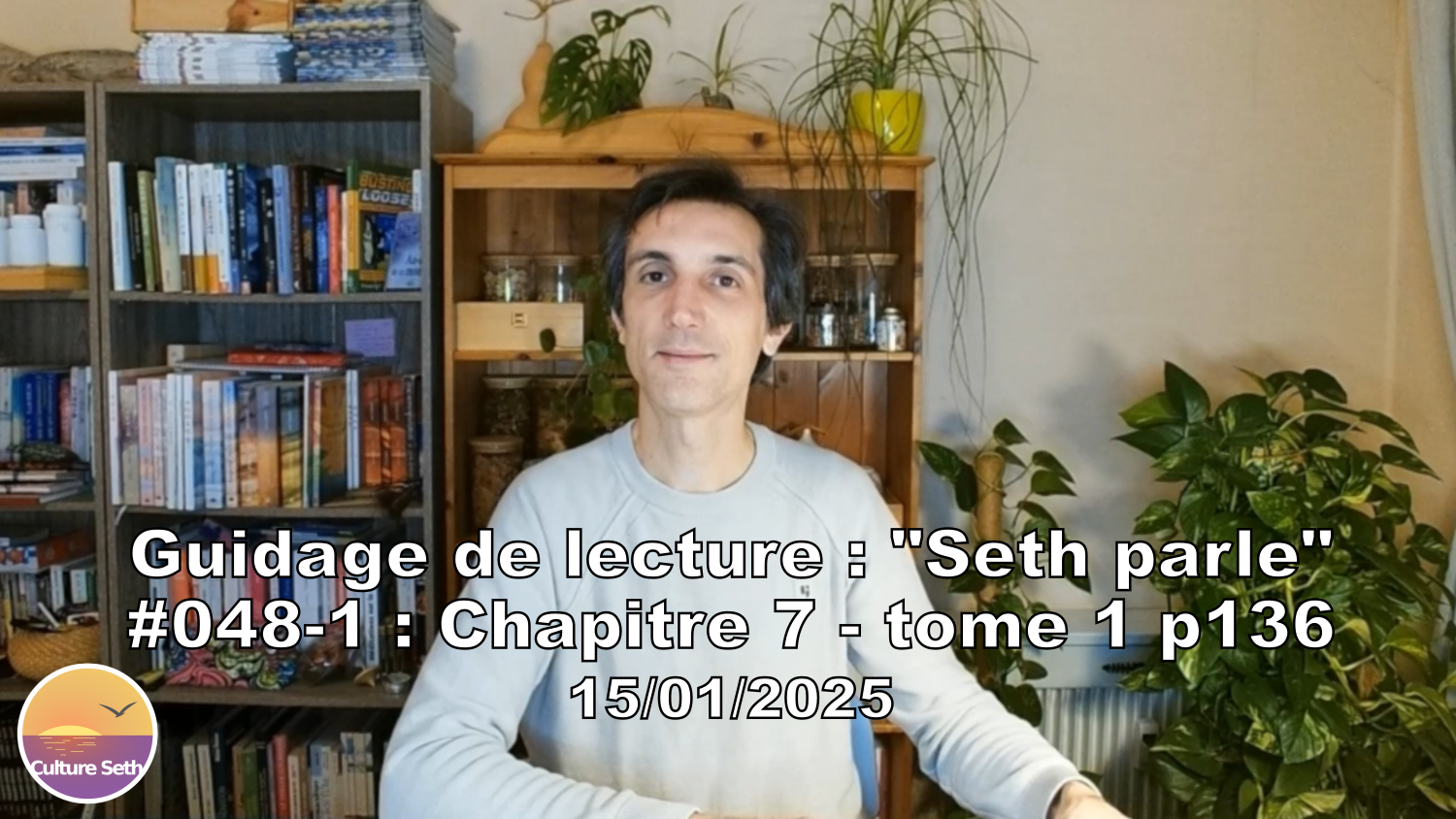 « Seth parle » #048-1 – TI p136 – Connexion à nos autres « moi »