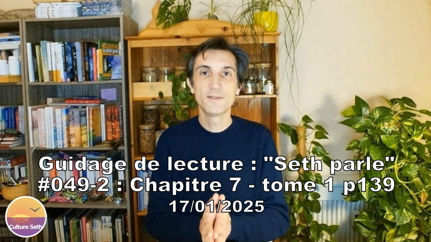 « Seth parle » #049-2 – TI p139 – Nous créons notre destin