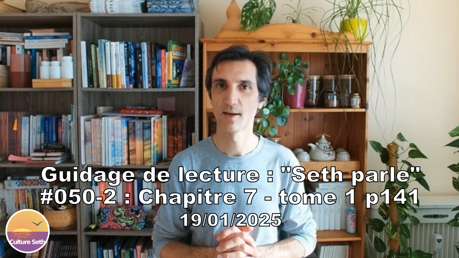 « Seth parle » #050-2 – TI p141 – La créativité dans nos vies