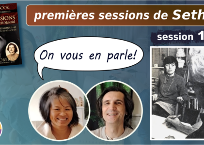 « Premières sessions » n°1 – Jane et Robert rencontrent Seth