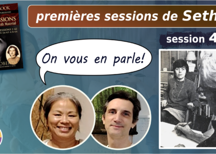 « Premières sessions » n°4 – Arrivée de Seth