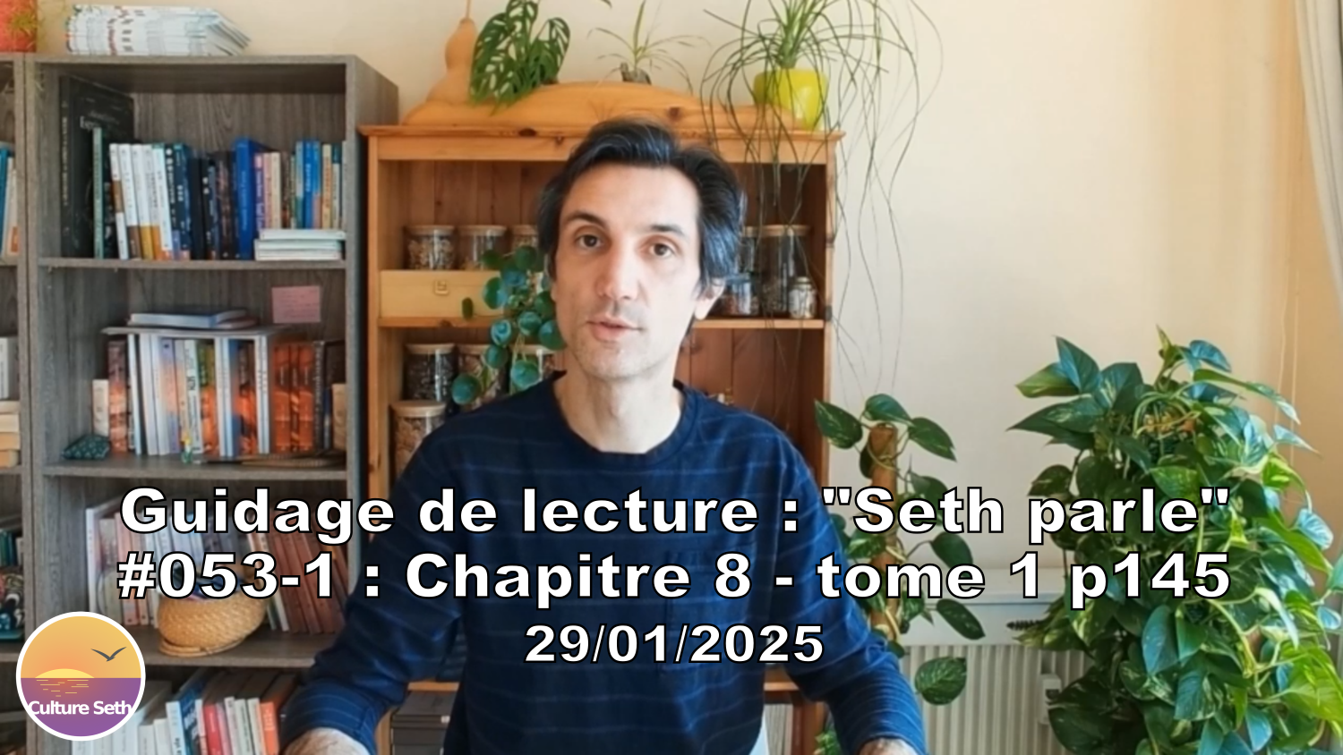 « Seth parle » #053-1 – TI p145 – Retrouver un rythme plus naturel