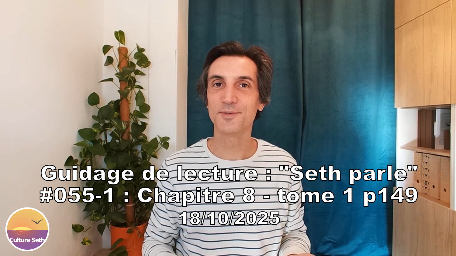 « Seth parle » #055-1 – TI p149 – Bienfaits d&rsquo;une réorganisation de ses 24h