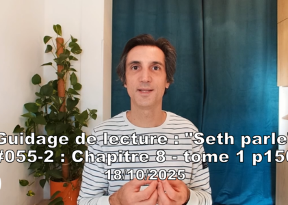 « Seth parle » #055-2 TI p150 – Le sommeil pour se détoxifier