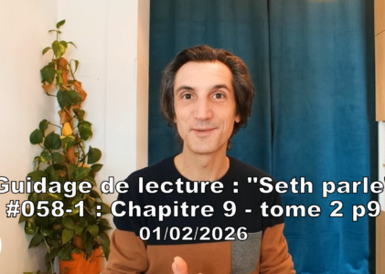 « Seth parle » #058-1 TII p9 – Que se passe-t-il quand on meurt?